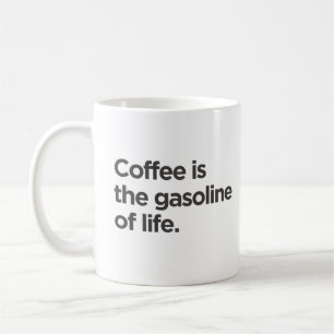 Koffie is de benzine van het leven Mok