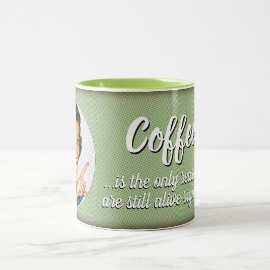 Koffie is de enige reden dat je nog leeft tweekleurige koffiemok (Center)