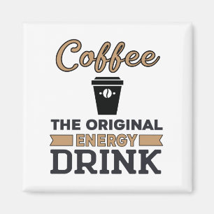 Koffie is de oorspronkelijke energie-Drink Magneet