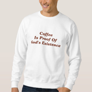 Koffie is een bewijs van het bestaan van God Trui