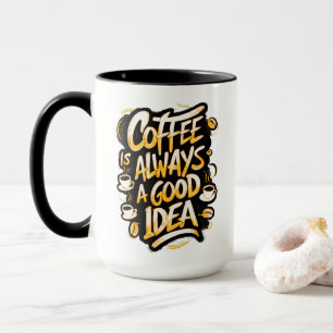 Koffie is een goede quote #2 mok