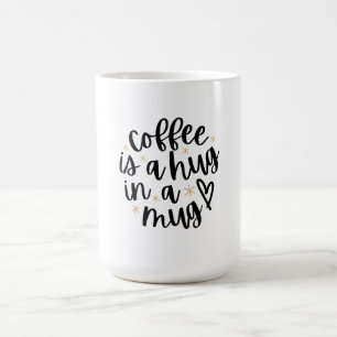 Koffie is een Hug in een Mok Funny Coffee Lover Qu