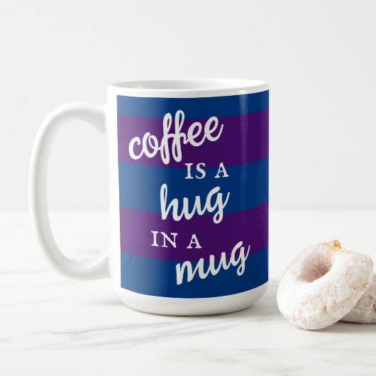 Koffie is een Hug in een Mok gestripte Mok (Met donut)