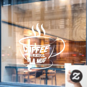 Koffie is een knuffel in een mok Koffiezaak Ondern Raamsticker (Cafe Raam)