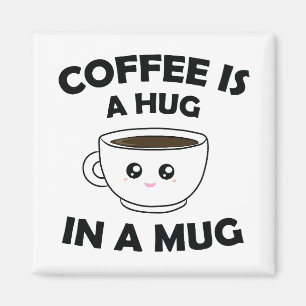 Koffie is een knuffel in een Mok Schattige Kawaii Magneet