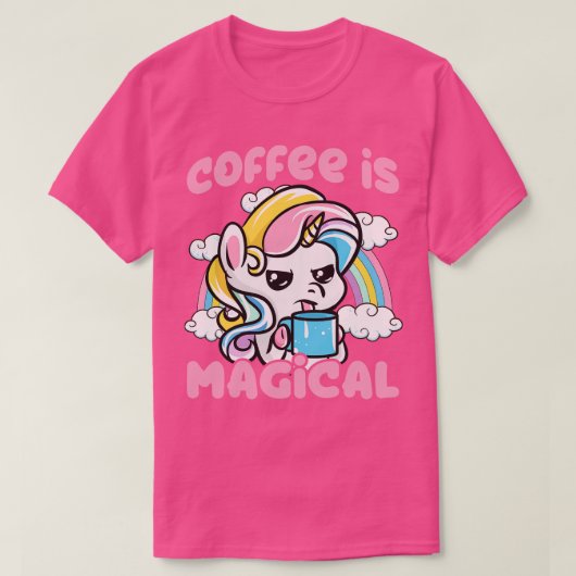 Koffie is een magische Caffeine Unicorn T-shirt (Design voorkant)