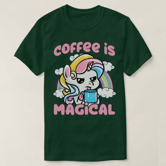Koffie is een magische Caffeine Unicorn T-shirt (Design voorkant)
