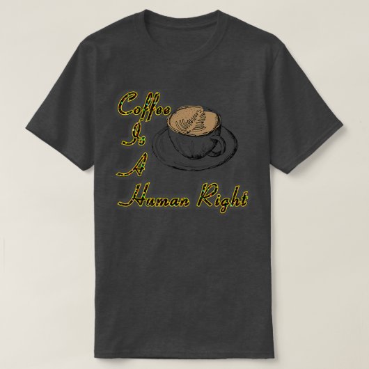 Koffie is een menselijk gewicht t-shirt (Design voorkant)