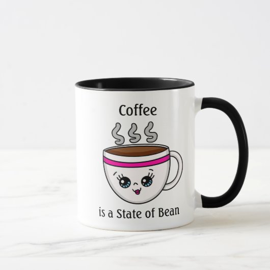 Koffie is een staat Bean, Funny Coffee Pun Quote Mok (Rechts)