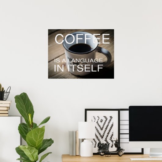 Koffie is een taal in zichzelf - Cafe Poster (Thuiskantoor)