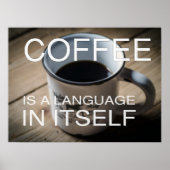 Koffie is een taal in zichzelf - Cafe Poster (Voorkant)