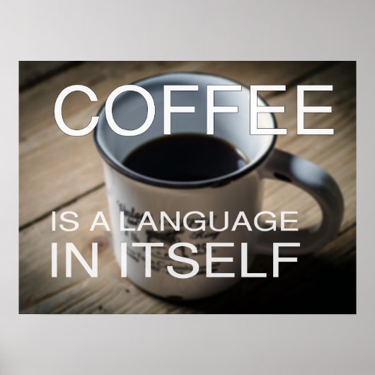 Koffie is een taal in zichzelf - Cafe Poster (Voorkant)