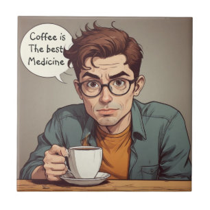 Koffie is het beste medicijn tegeltje