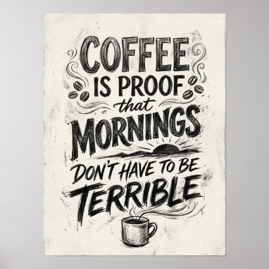 koffie is het bewijs dat  poster (Voorkant)