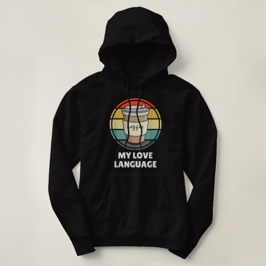 Koffie is het Shirt van mijn liefdestaal - Funny C (Design voorkant)