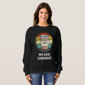 Koffie is het Shirt van mijn liefdestaal U2013 Fun (Voorkant volledig)