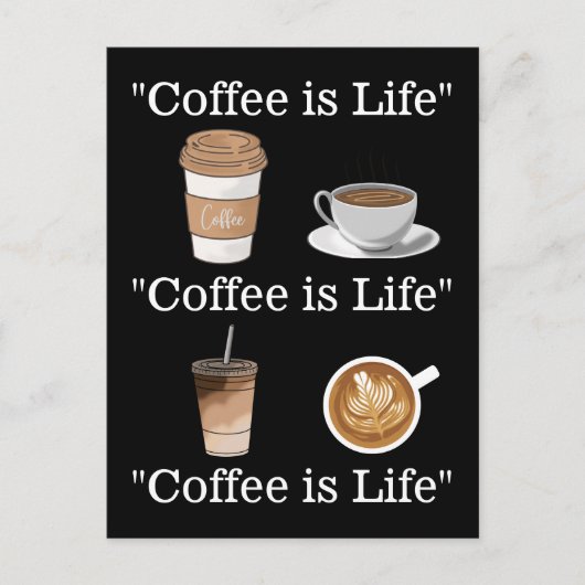 "Koffie is Leven" Briefkaart (Voorkant)