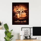 Koffie is leven poster (Thuiskantoor)