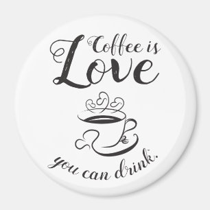 Koffie is liefde die je kunt Drinken Magnet-Elegan Magneet