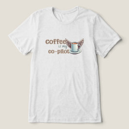 Koffie is mijn co-piloot Tri-Blend shirt