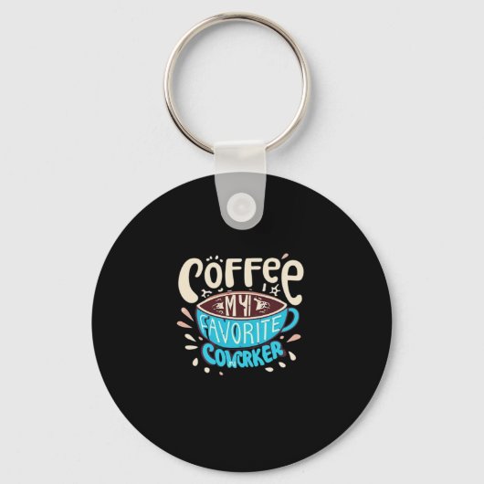 Koffie is mijn favoriete collega sleutelhanger (Voorkant)