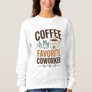 Koffie Is Mijn Favoriete Collega Verjaardag Trui