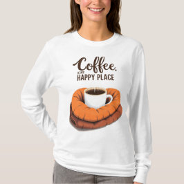 Koffie is mijn gelukkige plek t-shirt