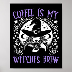 Koffie is mijn heksen brouwen retro Halloween heks Poster
