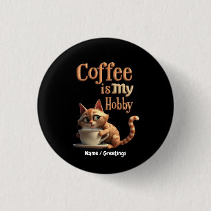 Koffie Is Mijn Hobbys Een Mix Van Passie en Cafeïn Ronde Button 3,2 Cm