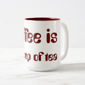 Koffie is mijn kop thee! (Voorkant rechts)