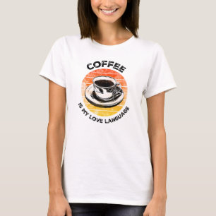 Koffie is mijn liefde taal T-shirt