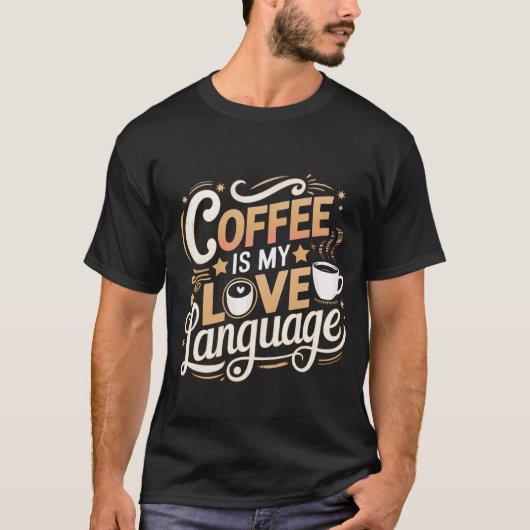 Koffie is mijn liefde taal T-shirt (Voorkant)