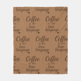 "Koffie is mijn liefdestaal" Diep koffiekleurig Fleece Deken