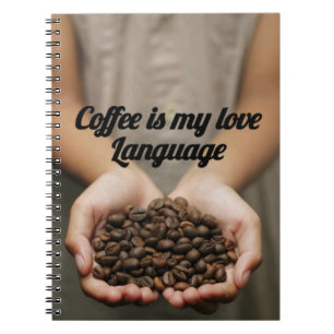 Koffie is mijn liefdestaal Grappige koffie Quote Notitieboek