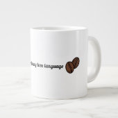 Koffie Is Mijn Liefdestaal Grote Koffiekop (Voorkant rechts)