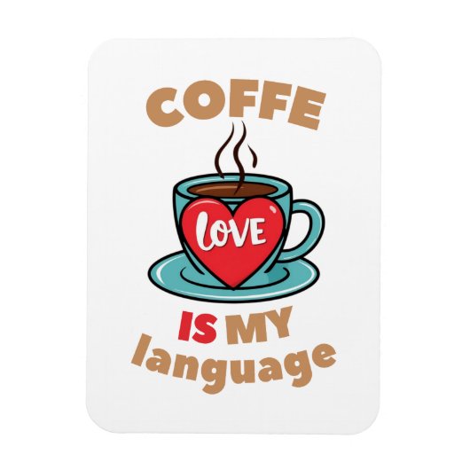 Koffie is mijn liefdestaal magneet (Verticaal)