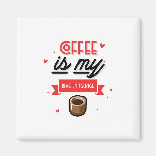 Koffie is mijn liefdestaal magneet (Voorkant)