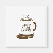 Koffie is mijn liefdestaal magneet (Voorkant)