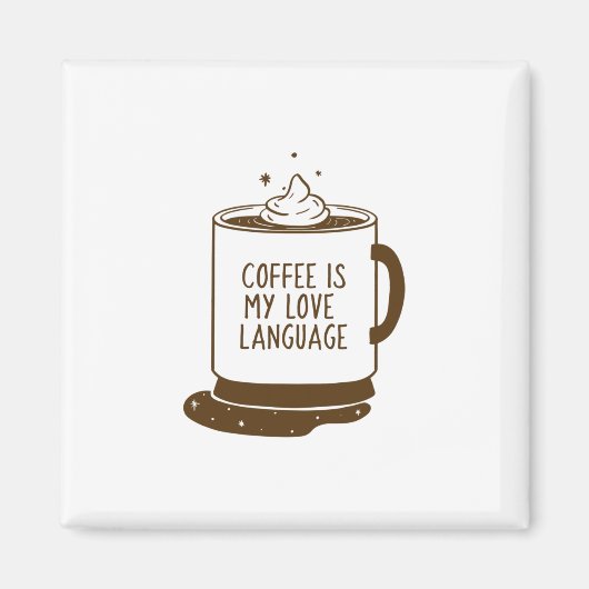 Koffie is mijn liefdestaal magneet (Voorkant)
