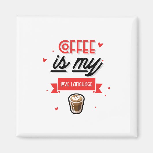 Koffie is mijn liefdestaal magneet (Voorkant)