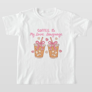 Koffie Is Mijn Liefdestaal – Mooie Meisjesachtige T-shirt