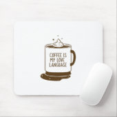 Koffie is mijn liefdestaal muismat (Met muis)