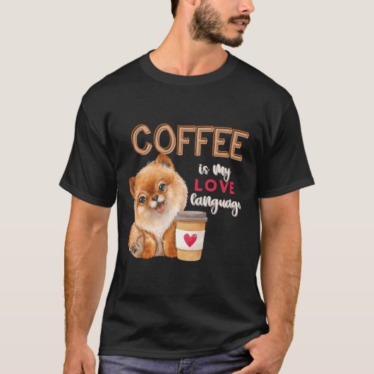 Koffie is mijn liefdestaal Pommeren Valent T-shirt (Voorkant)