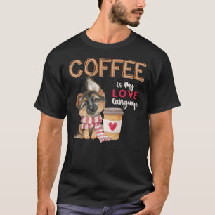 Koffie is mijn liefdestaal: Shepherd Puppy V T-shirt