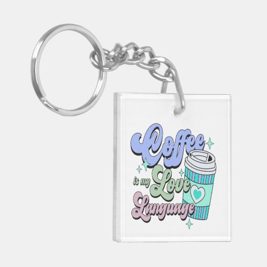 Koffie is mijn liefdestaal sleutelhanger (Voorkant Links)