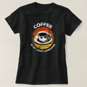 Koffie is mijn liefdestaal t-shirt