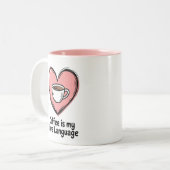 Koffie is mijn liefdestaal tweekleurige koffiemok (Voorkant links)