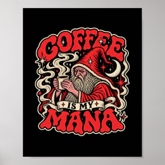 Koffie Is Mijn Mana Poster