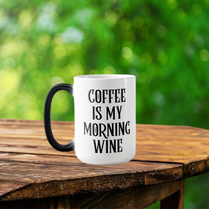Koffie Is Mijn Ochtendwijn Grappige Spreuk Magische Mok