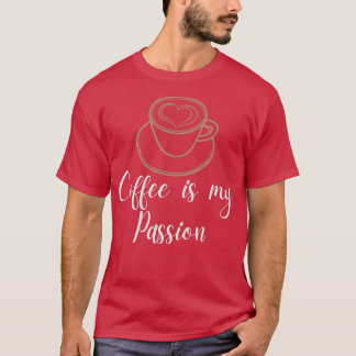 Koffie is mijn passie t-shirt